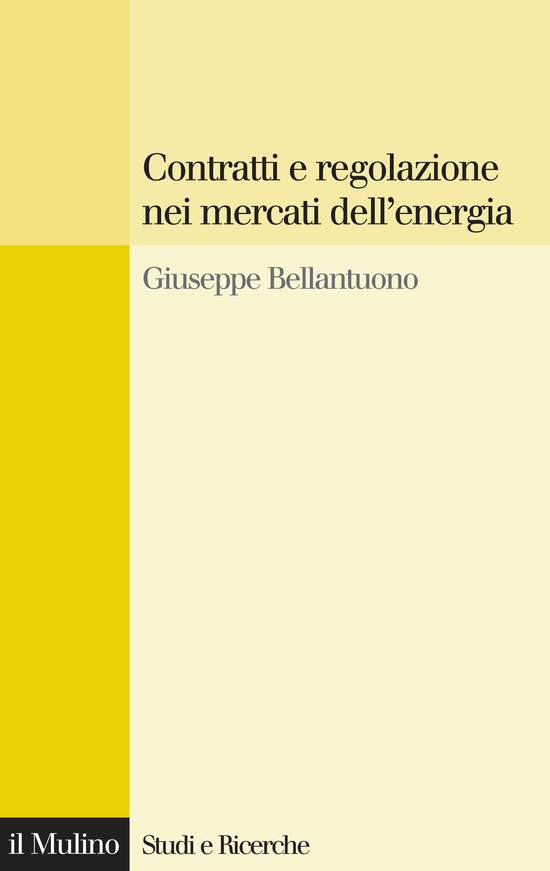 Copertina del libro Contratti e regolazione nei mercati dell'energia ()