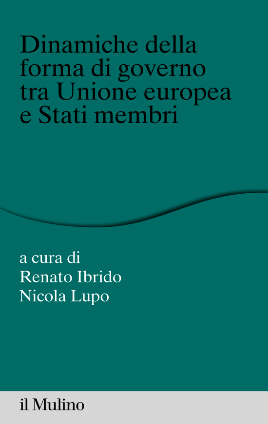 Copertina del libro Dinamiche della forma di governo tra Unione europea e Stati membri