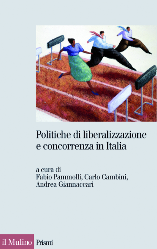 Copertina del libro Politiche di liberalizzazione e concorrenza in Italia
