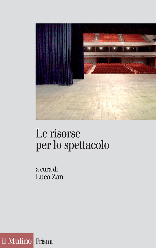 Copertina del libro Le risorse per lo spettacolo (Trasparenza, accountability ed efficacia della spesa pubblica nello spettacolo)